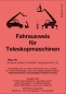 Preview: Fahrausweis Teleskopmaschinen